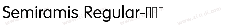 Semiramis Regular字体转换